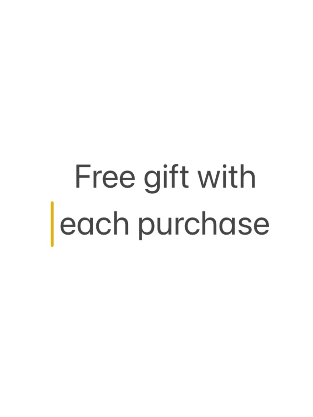 Promotional Graphic - Free Gift With Each Purchase (White & Yellow)